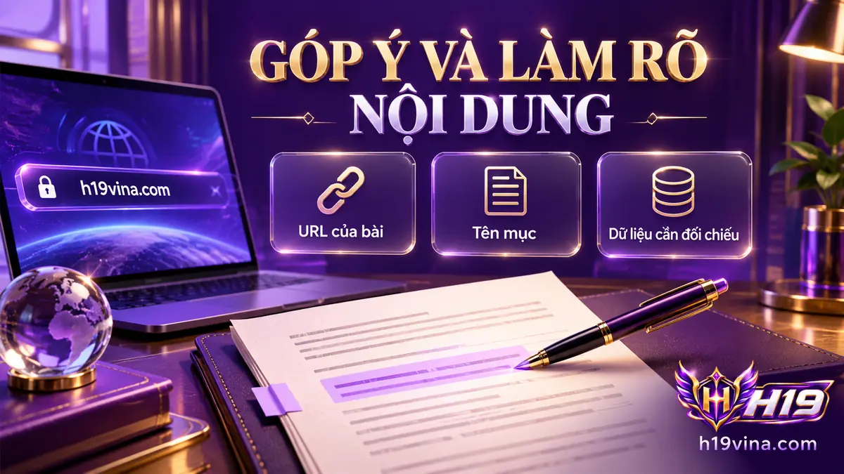 Minh họa cách gửi góp ý và xác định nội dung H19 cần chỉnh sửa